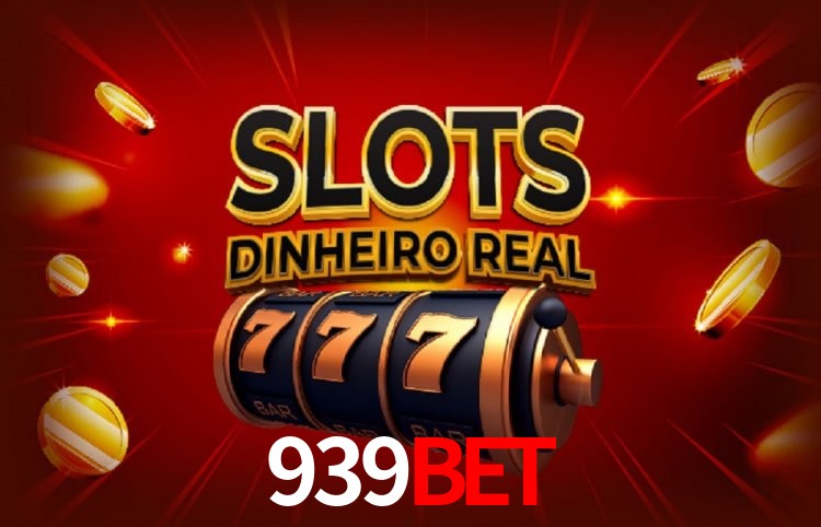 Sinta a adrenalina dos jogos de cassino com 939bet
